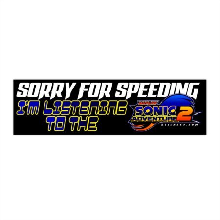 Sorry For Speeding I'm Listening To The Sonic Adventure 2