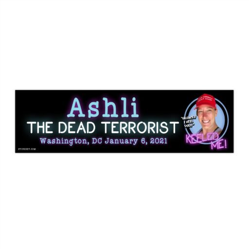 Ashli The Dead Terrorist Silence I Keel You Bumper Sticker