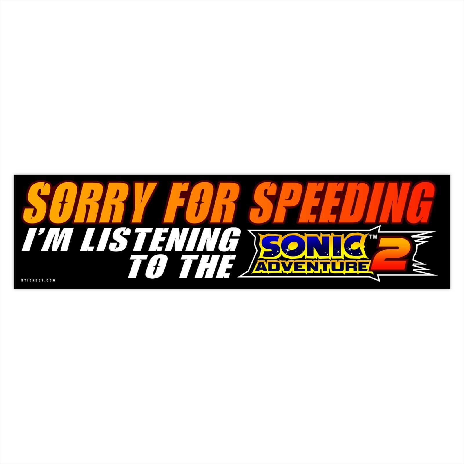 Sorry For Speeding I'm Listening To The Sonic Adventure 2 Bumper Sticker - Image 4