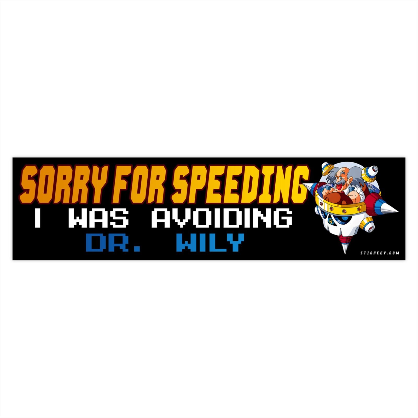Sorry for Speeding I Was Avoiding Dr. Wily Bumper Sticker - Image 4