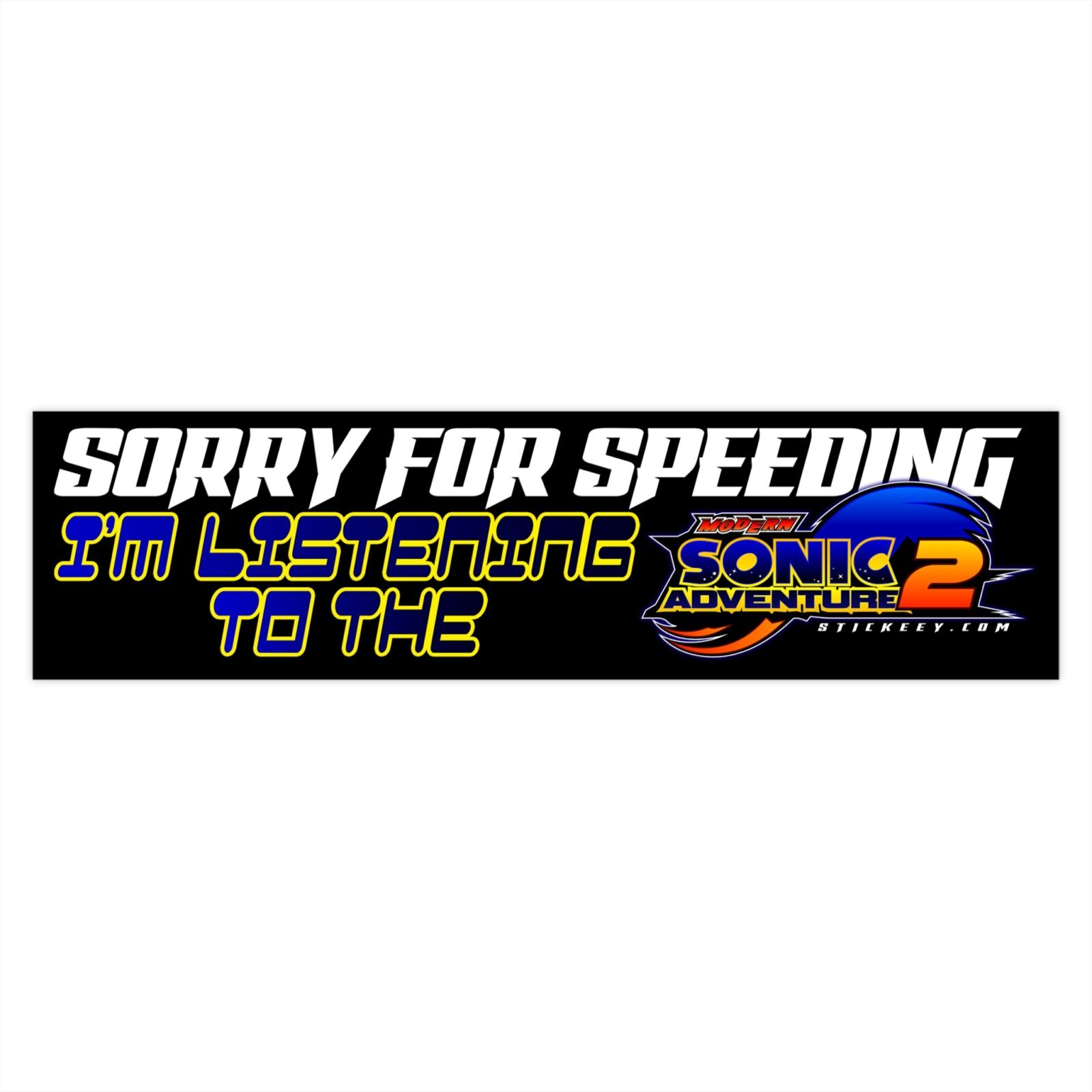 Sorry For Speeding I'm Listening To The Sonic Adventure 2 Bumper Stickers - Image 4