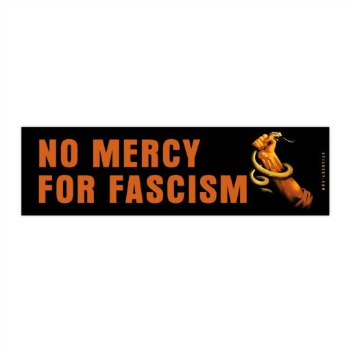 No Mercy For Fascism Bumper Sticker