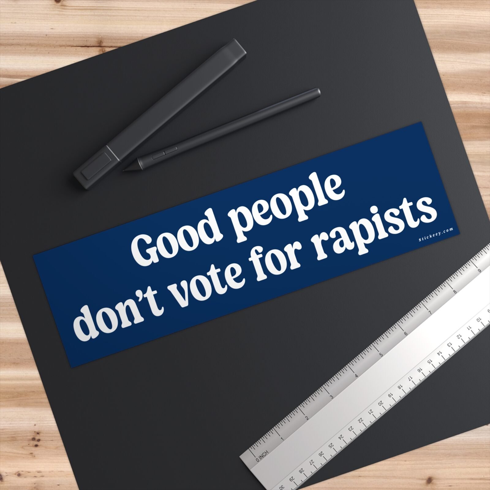 Good People Don't Vote For Rapists Bumper Sticker