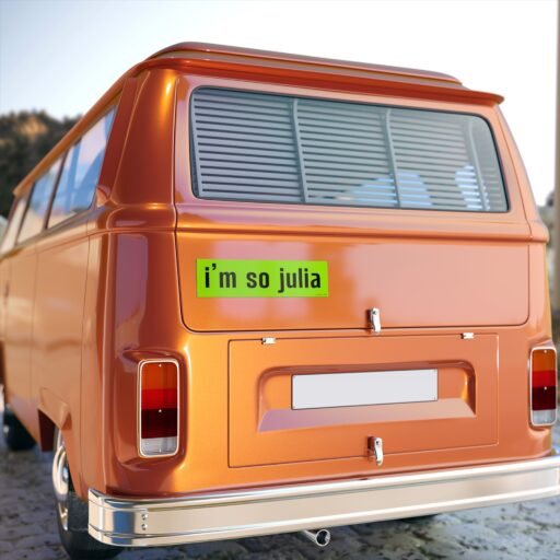 I'm So Julia Funny Meme Bumper Sticker - Image 5