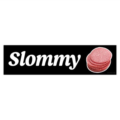 Slommy Bumper Sticker