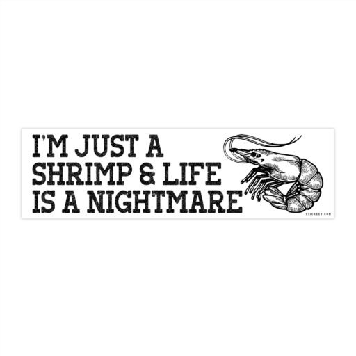 Just A Shrimp Bumper Sticker