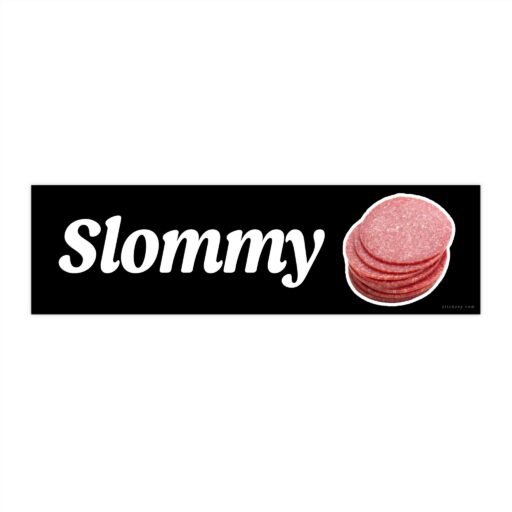 Slommy Bumper Sticker