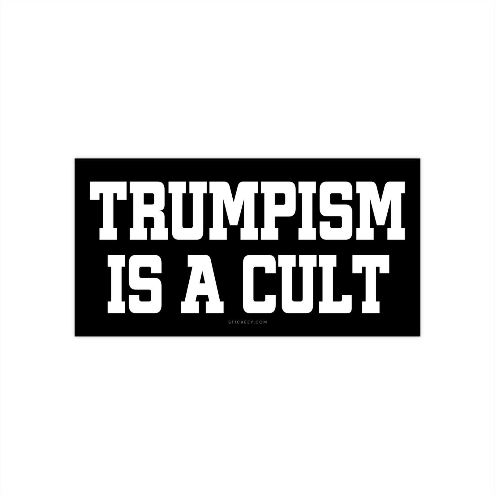 Trumpism Is A Cult Sticker