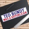 Ted Bundy Was A Republican