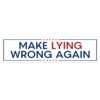 Make Lying Wrong Again Sticker