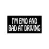 I'm Emo And Bad At Driving