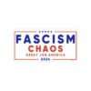 Fascism Chaos Great Job America 2024 Bumper Stickers