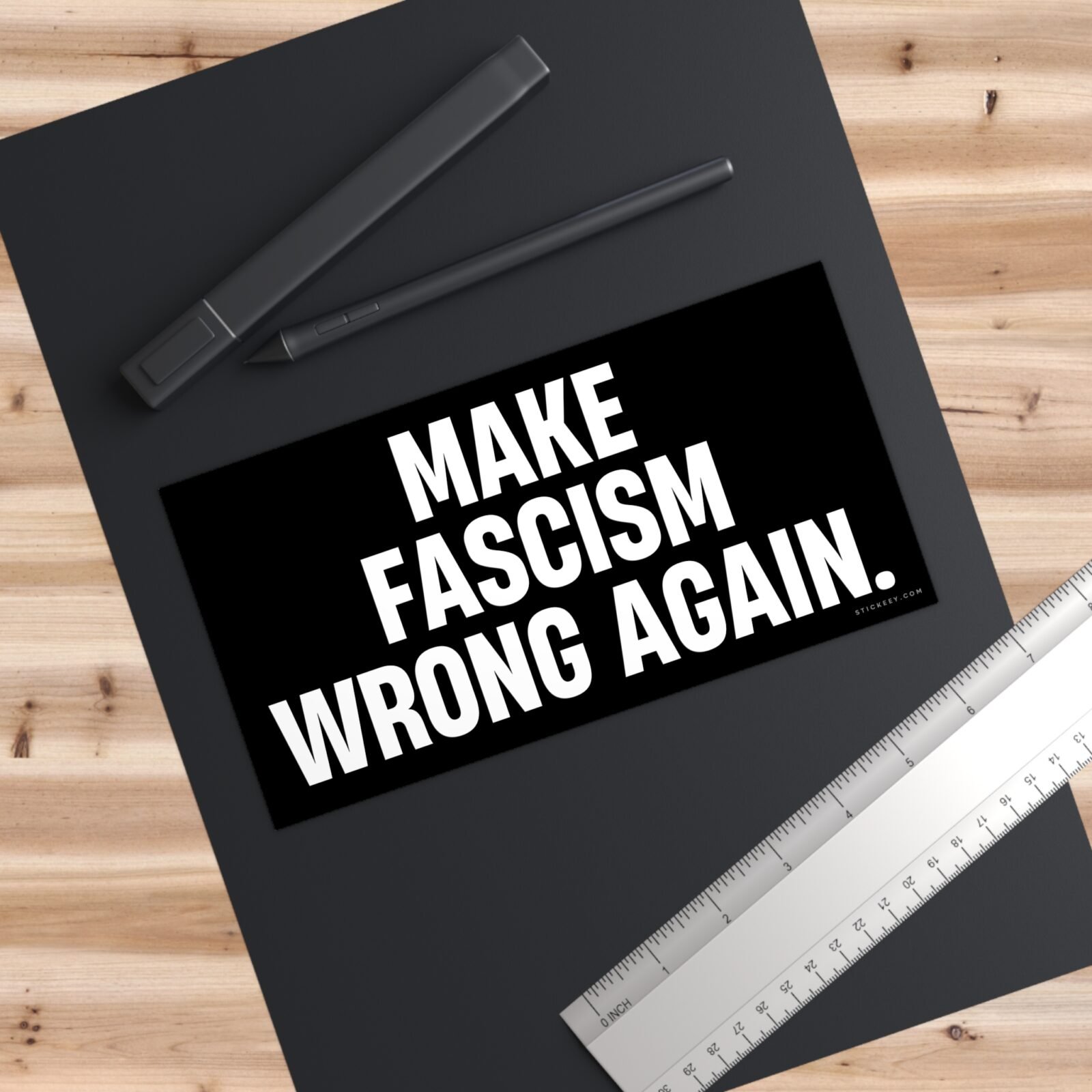 Make Fascism Wrong Again Bumper Sticker