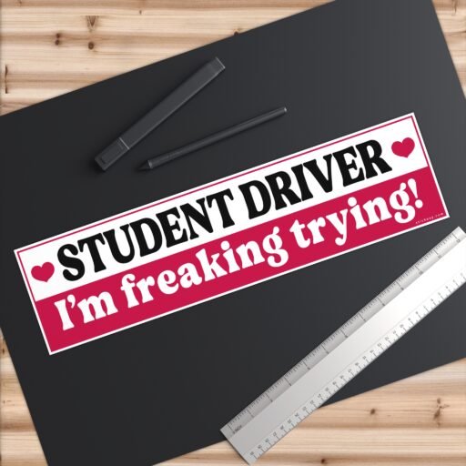 Student Driver I'm Freaking Trying! Bumper Sticker - Image 6