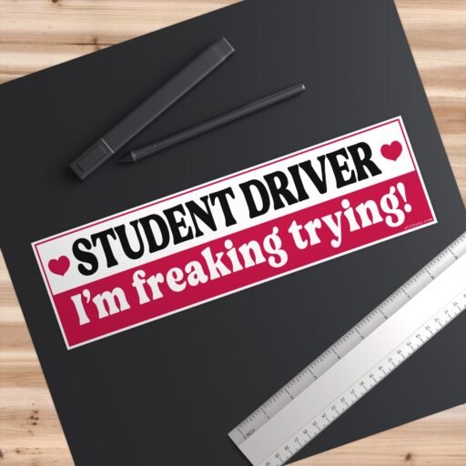 Student Driver I'm Freaking Trying! Bumper Sticker - Image 3