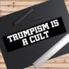 Trumpism Is A Cult Sticker