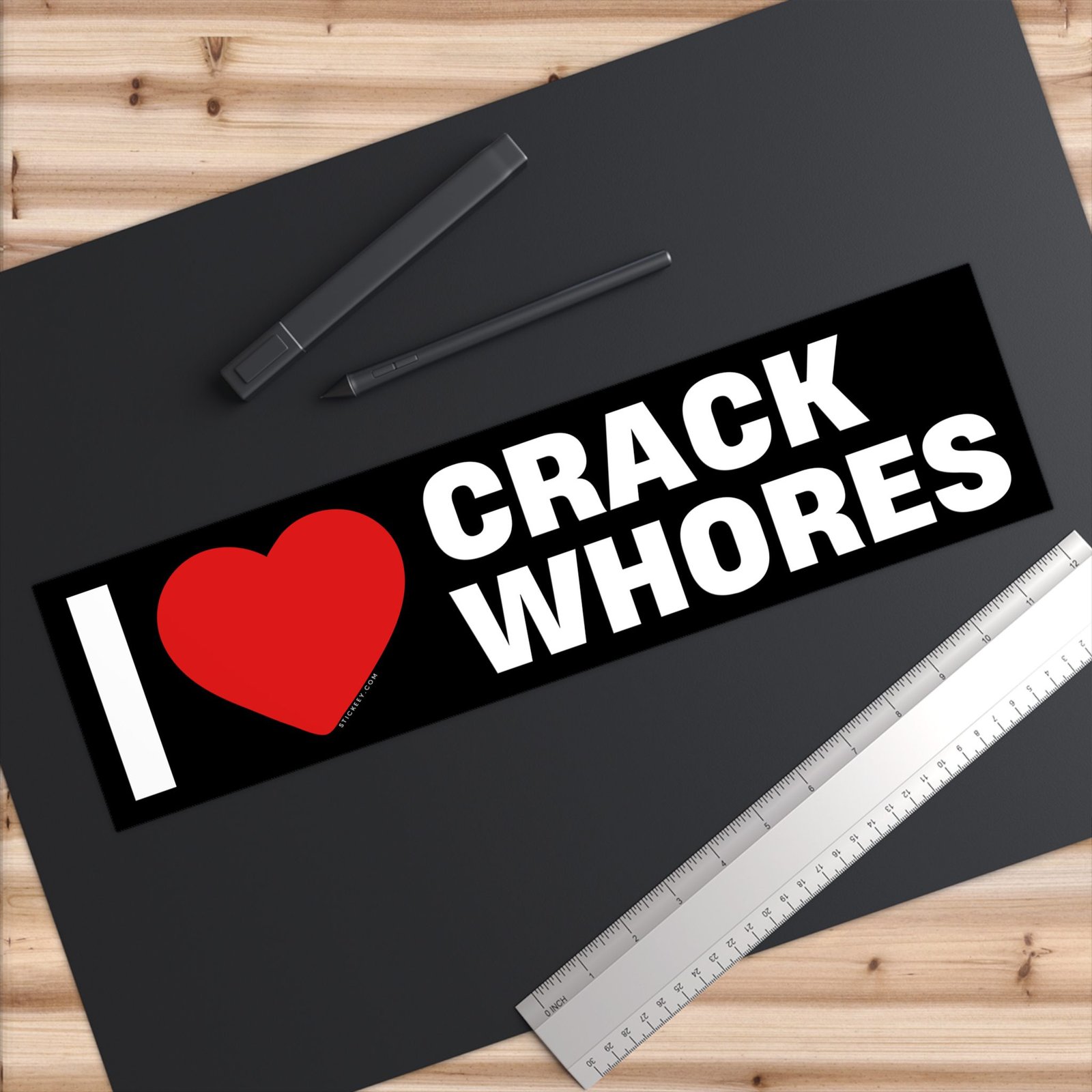 I Love Crack Whores Bumper Sticker - Image 6