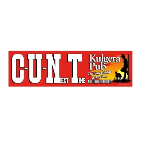 Kulgera Pub The First And Last Pub In The Northern Territory Bumper Sticker