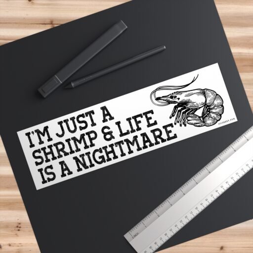 Just A Shrimp Bumper Sticker