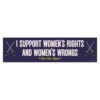 I Support Women's Rights And Women's Wrongs