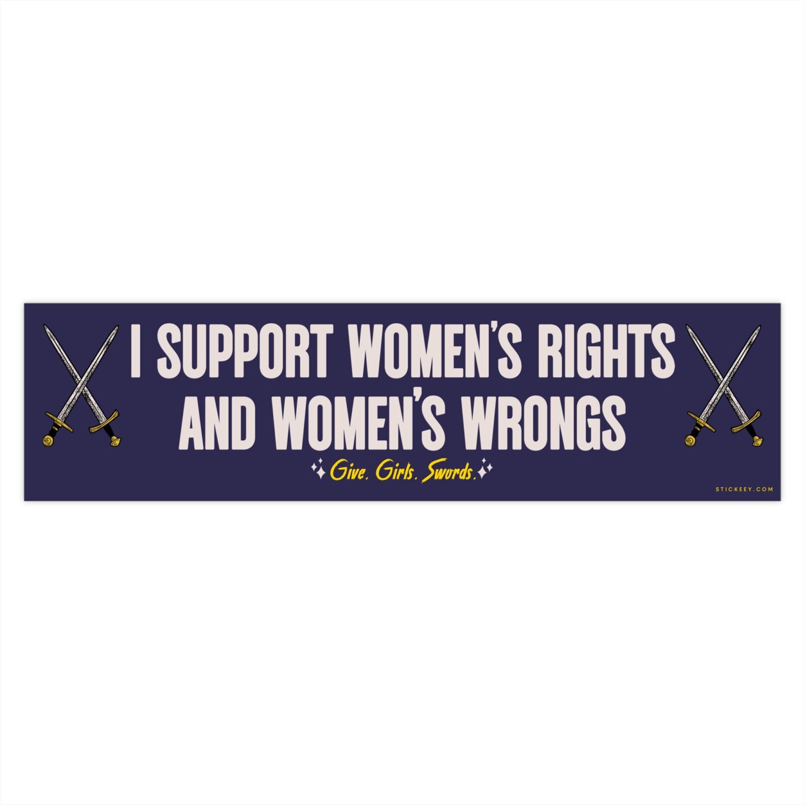 I Support Women's Rights And Women's Wrongs