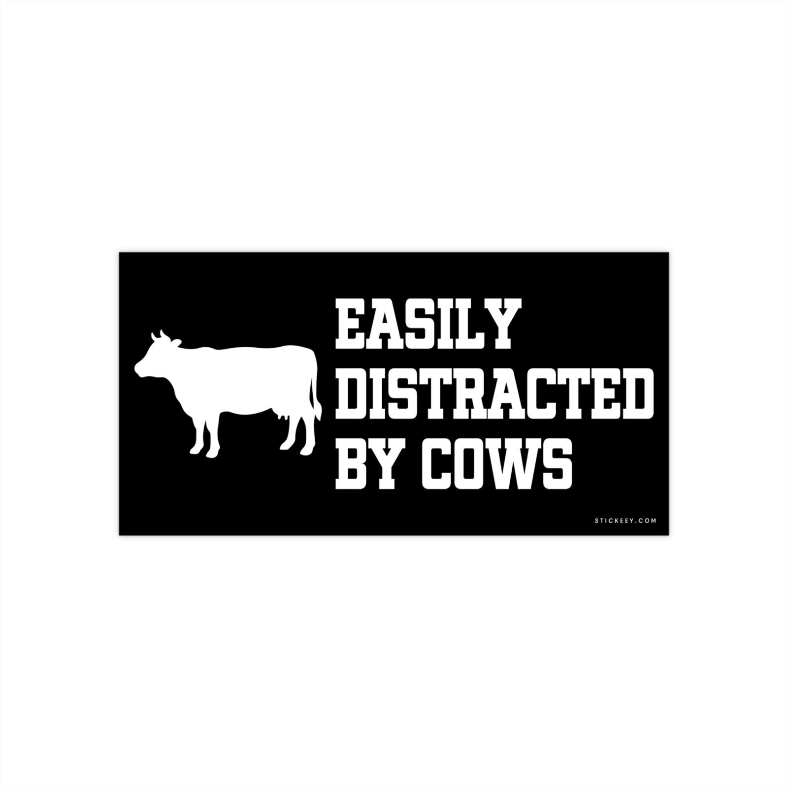 Easily Distracted By Cows Bumper Sticker - Image 7