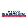 My Dog Is A Democrat Bumper Sticker