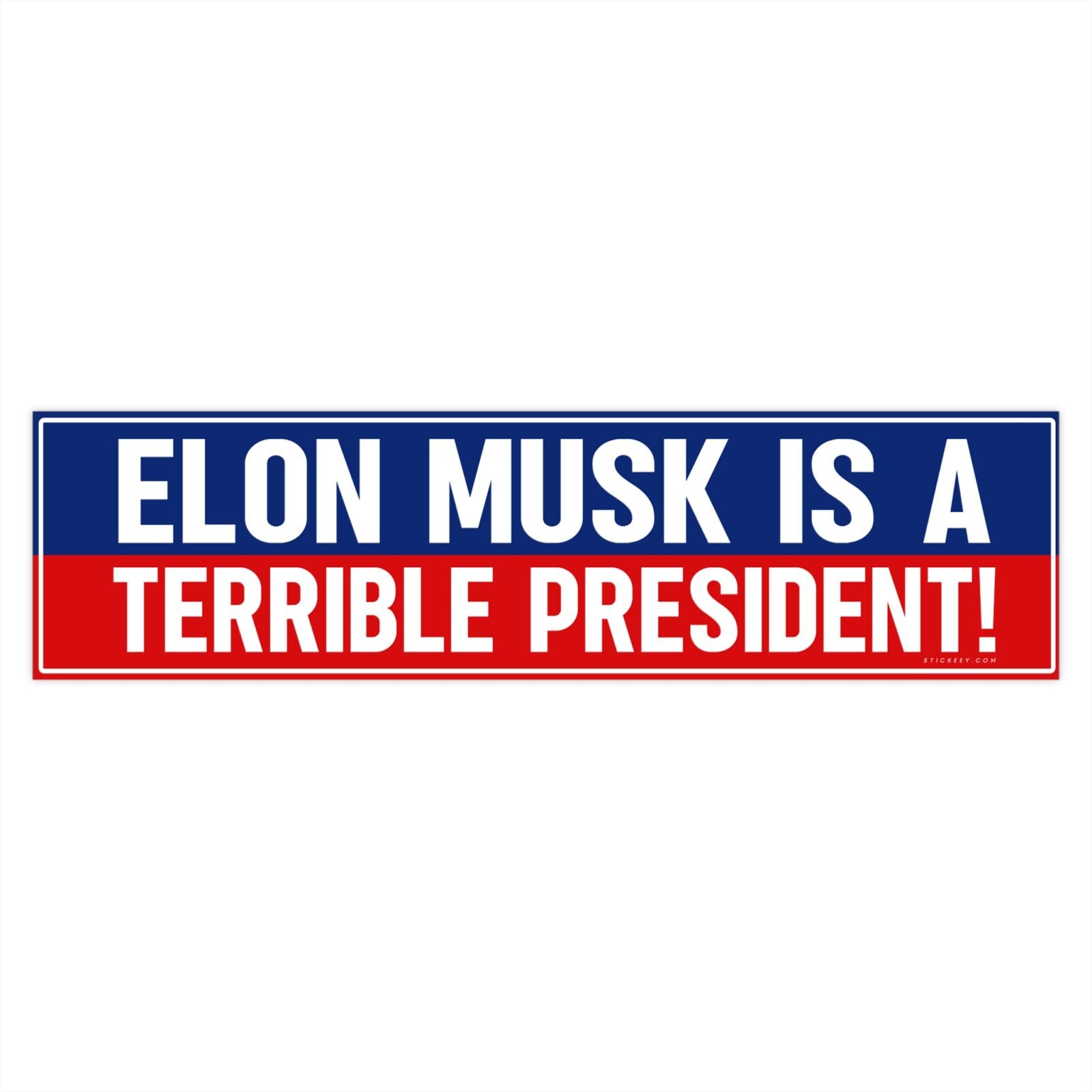 Elon Musk Is A Terrible President