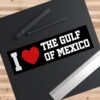 I love the Gulf of Mexico Bumper Sticker
