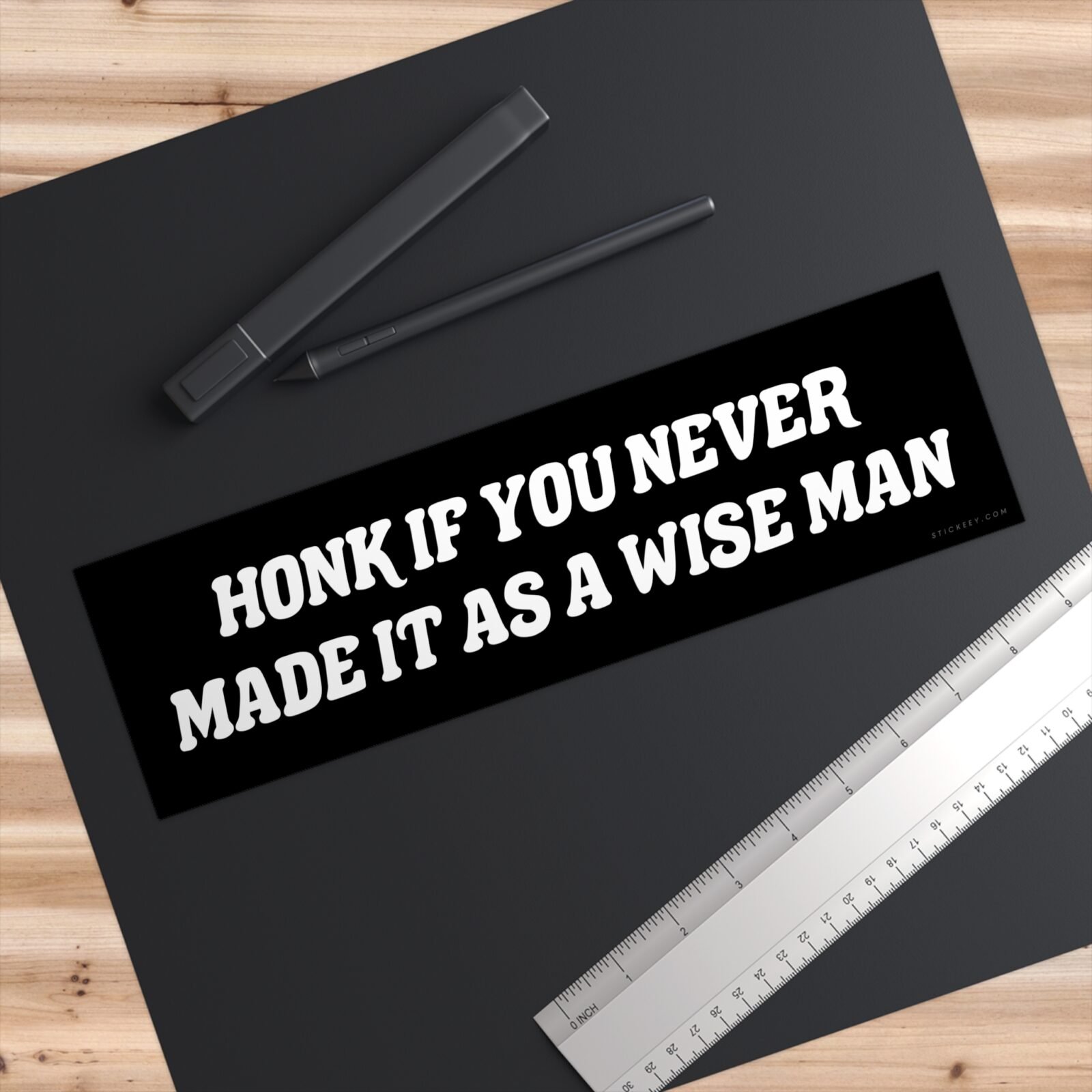 Honk If You Never Made It As A Wise Man Bumper Sticker