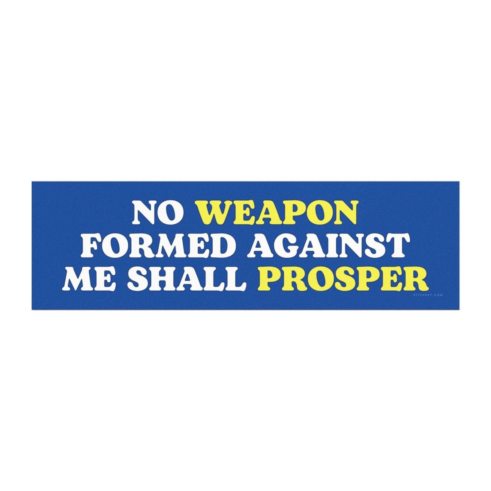 No Weapon Formed Against Me Shall Prosper Magnet Sticker