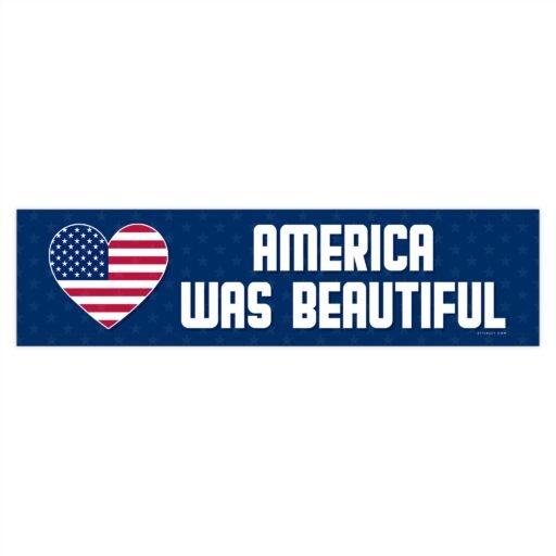 America Was Beautiful