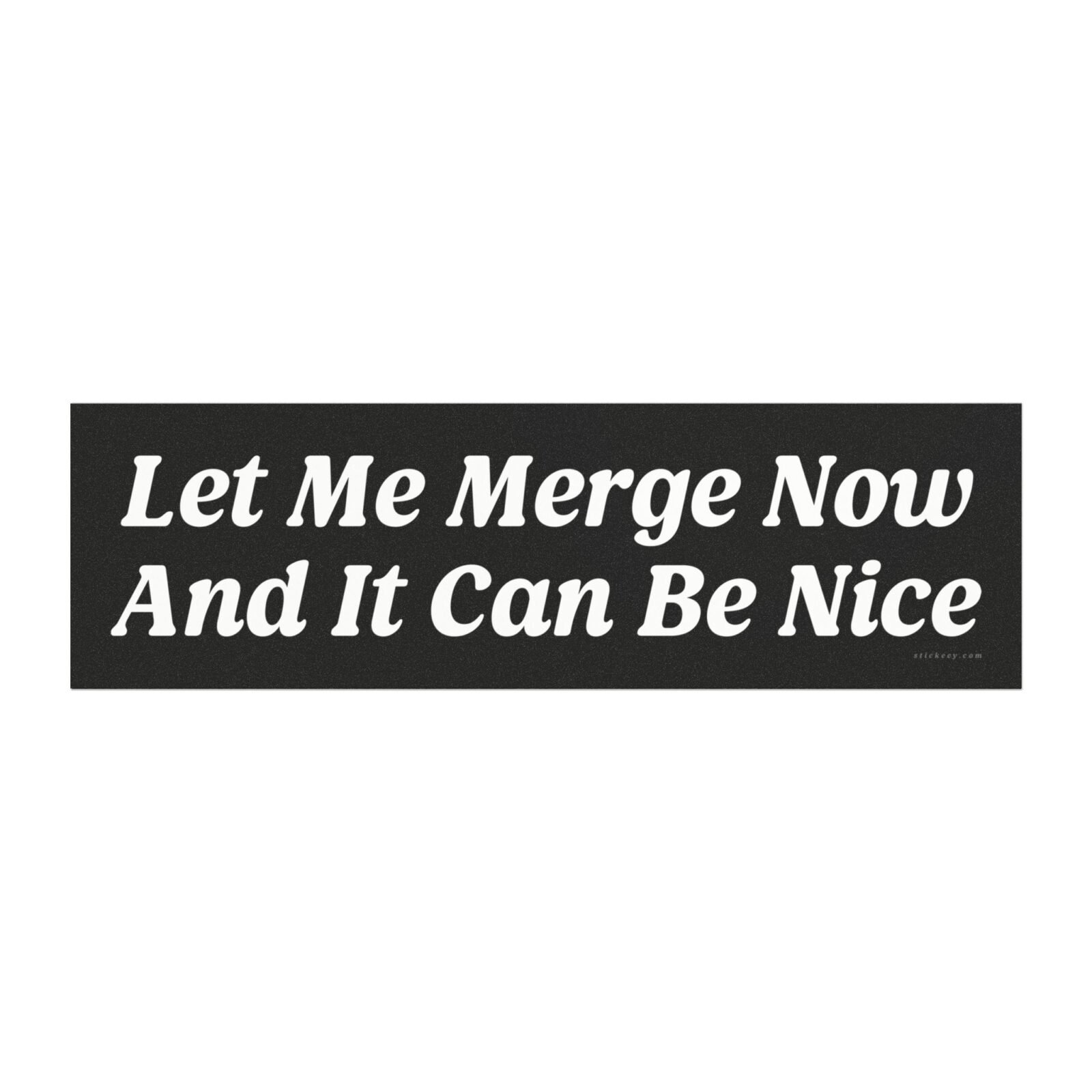 Let Me Merge Now And It Can Be Nice Magnet Sticker