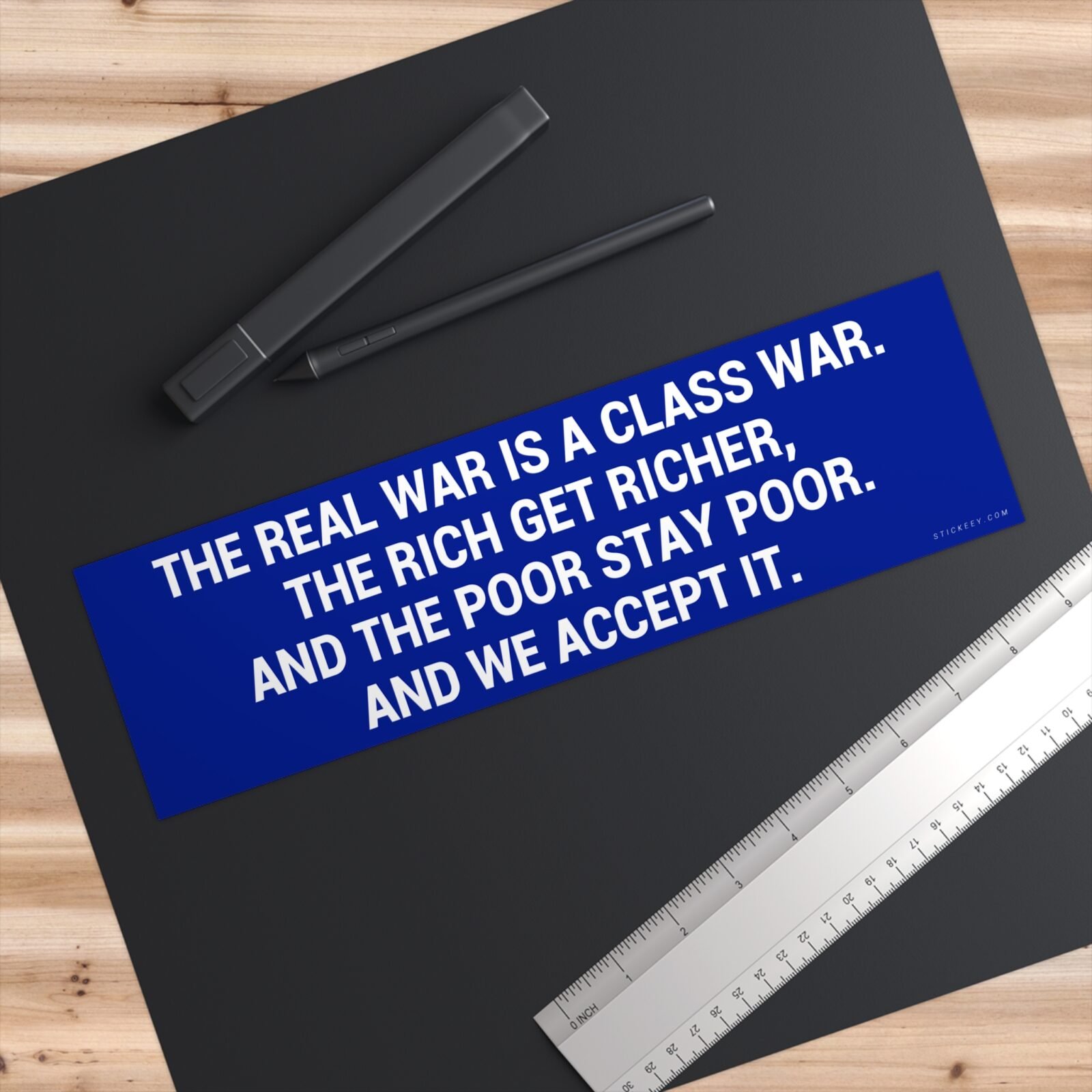 The Real War Is A Class War The Rich Get Richer And The Poor Stay Poor And We Accept It Bumper Sticker