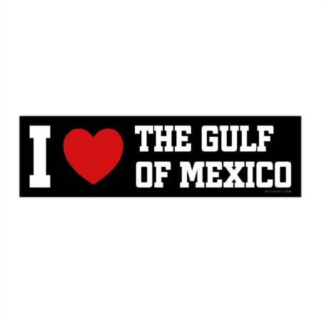I love the Gulf of Mexico Bumper Sticker