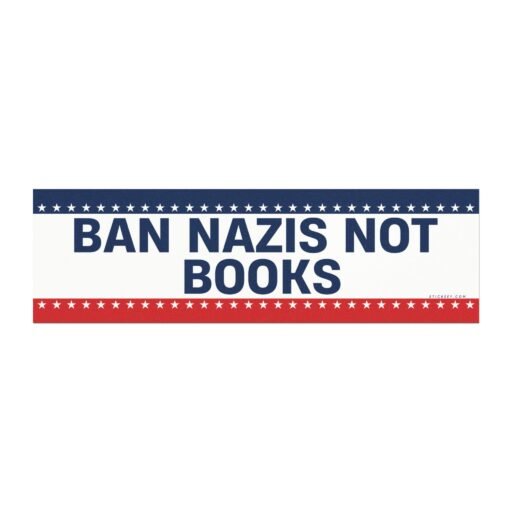 Ban Nazis Not Books Magnet Sticker