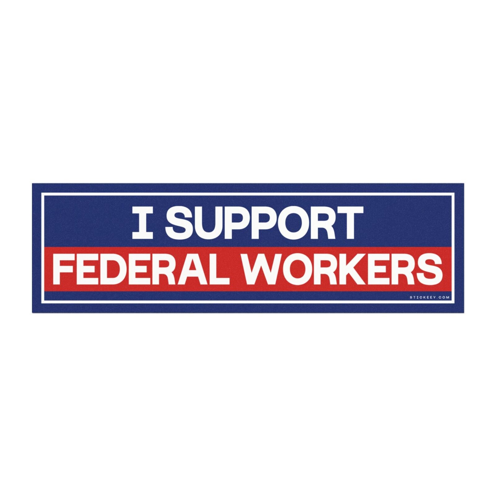 I Support Federal Magnet Sticker