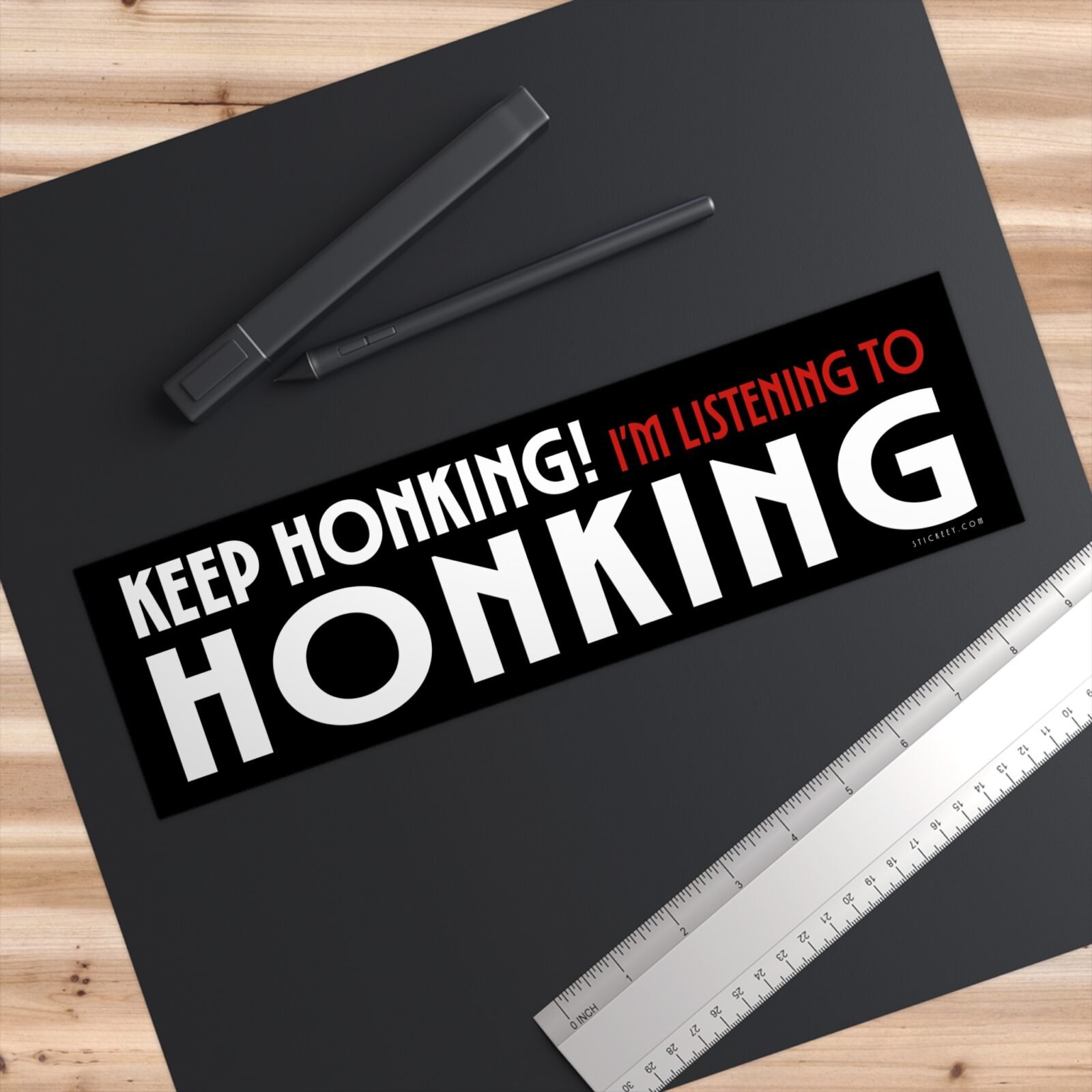 Keep Honking Im Listening To Honking Bumper Sticker