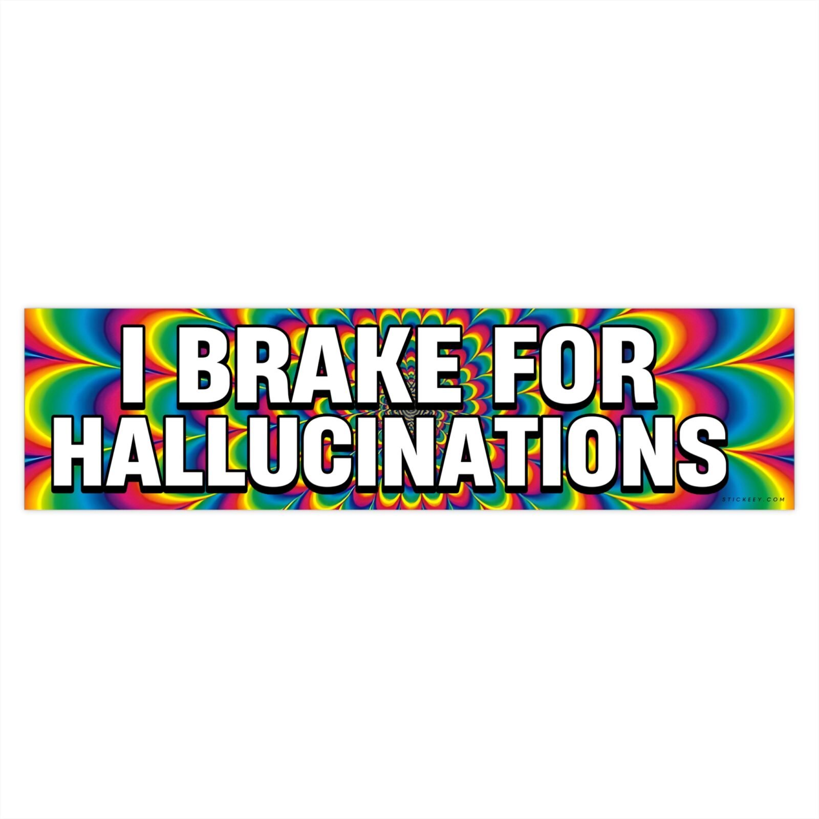 I Brake for Hallucinations