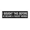 I Bought This Before He Became A Fascist Weirdo