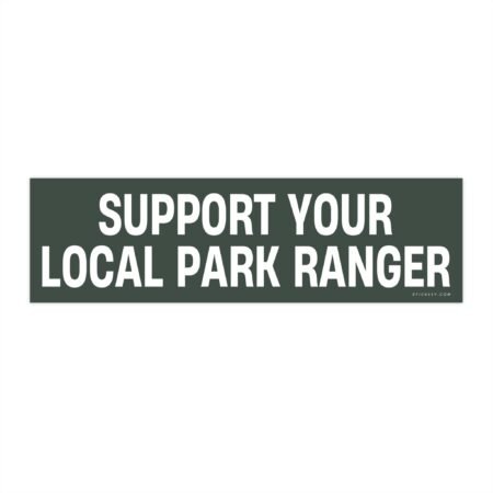 Support Your Local Park Ranger Bumper Sticker