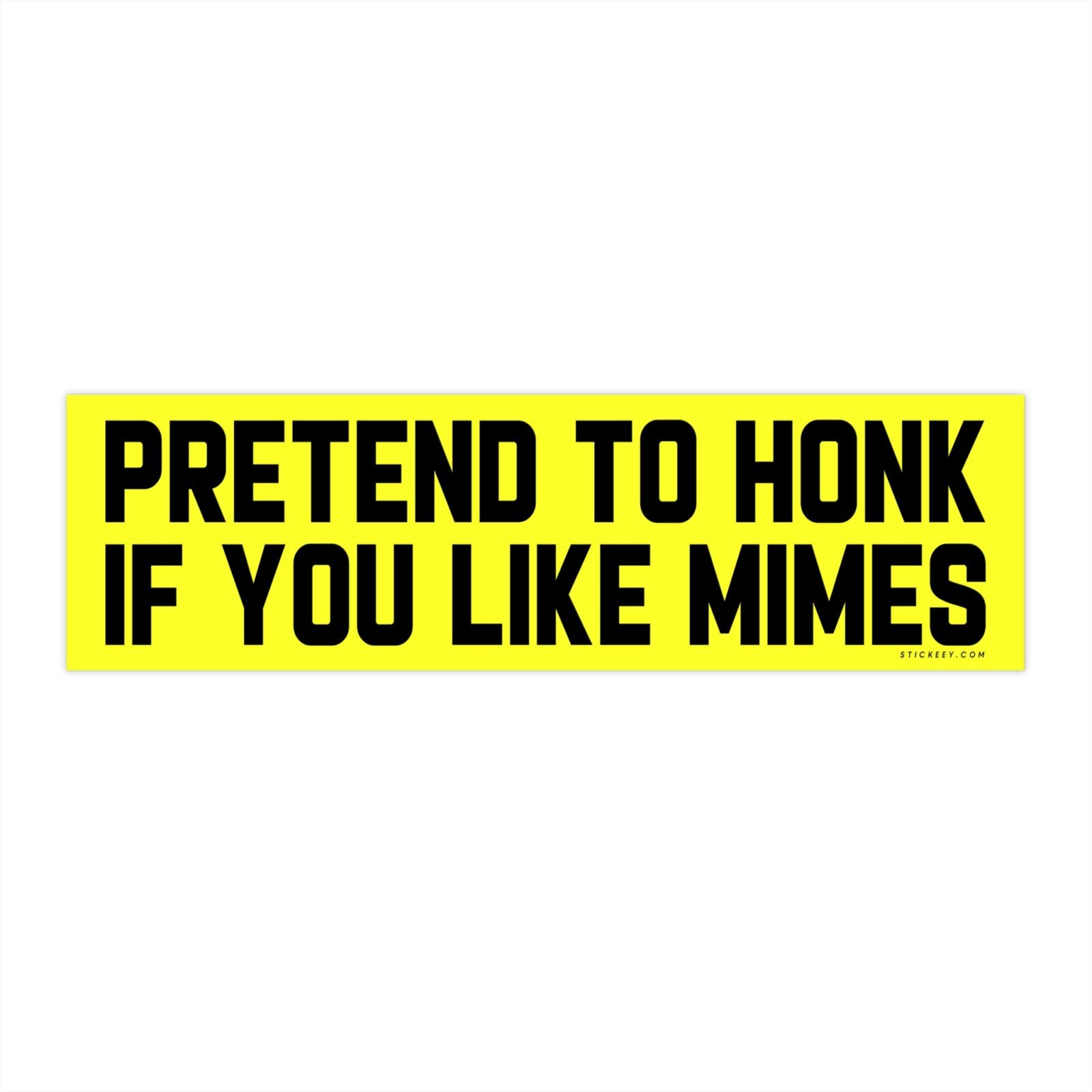 Pretend To Honk if You Like Mimes