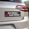 Eco Friendly Not Elon Friendly Magnet Sticker
