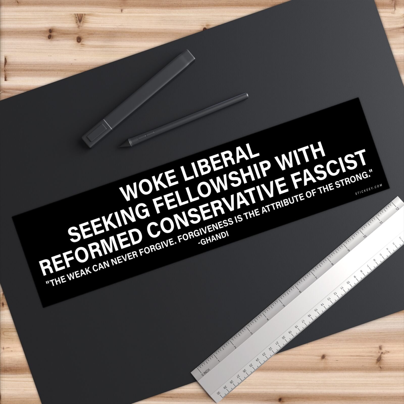 Woke Liberal Seeks Fellowship With Reformed Conservative Fascist Bumper Sticker
