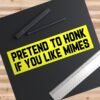 Pretend To Honk if You Like Mimes