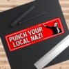 Punch Your Local Nazi Bumper Stickers