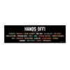 Hands Off Bumper Sticker