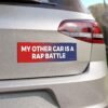 My Other Car Is A Rap Battle Magnet sticker