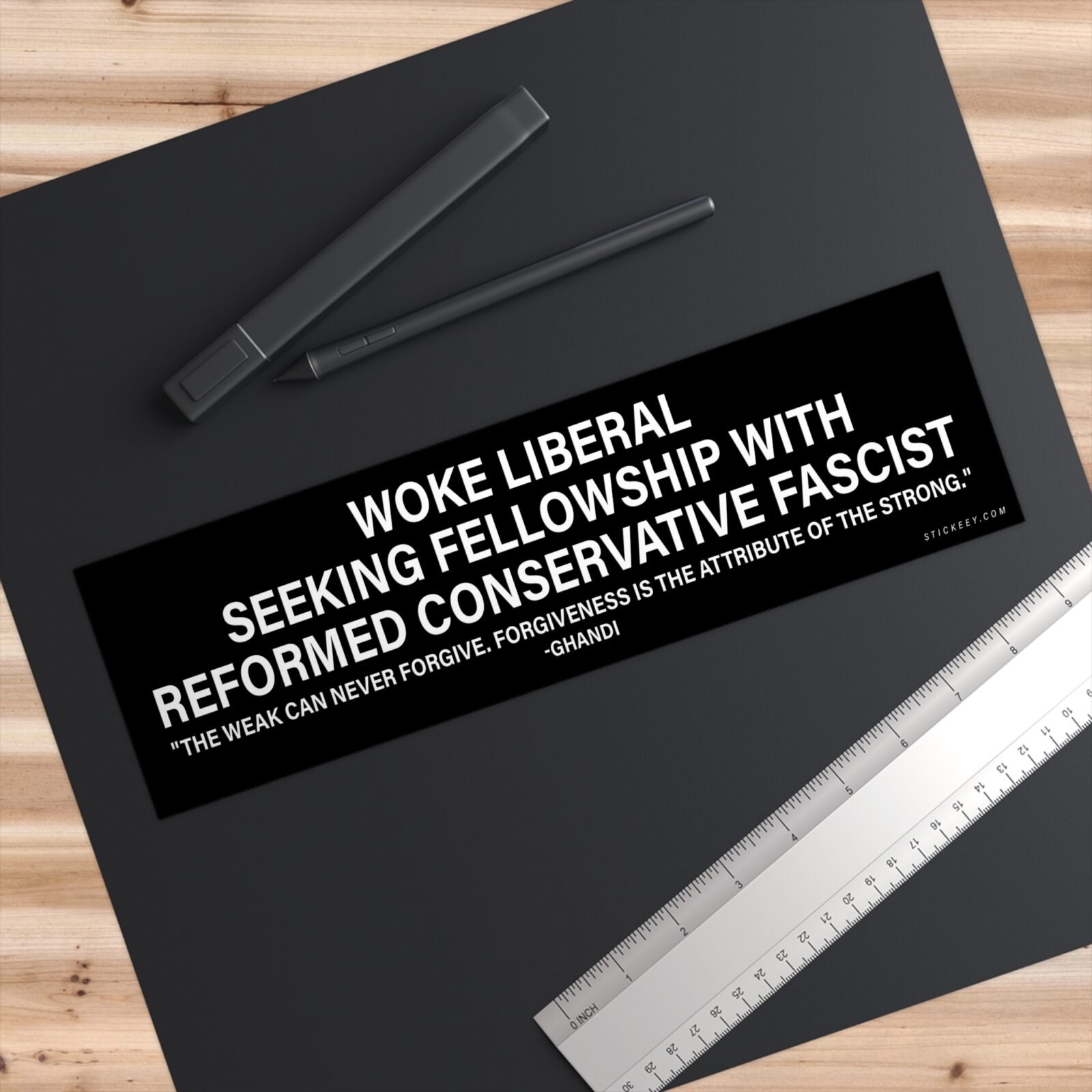 Woke Liberal Seeks Fellowship With Reformed Conservative Fascist Bumper Sticker