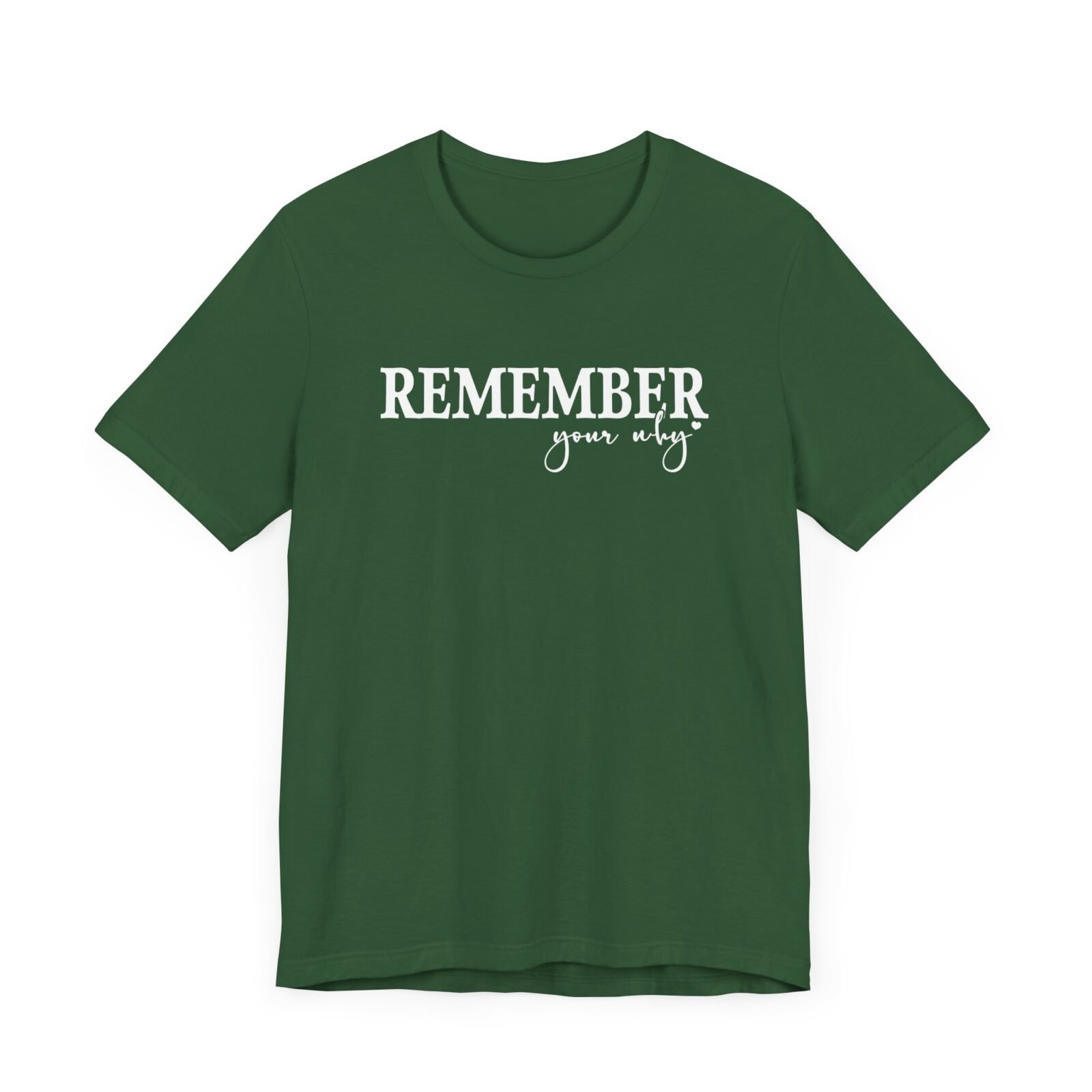Remember Your Why Shirt